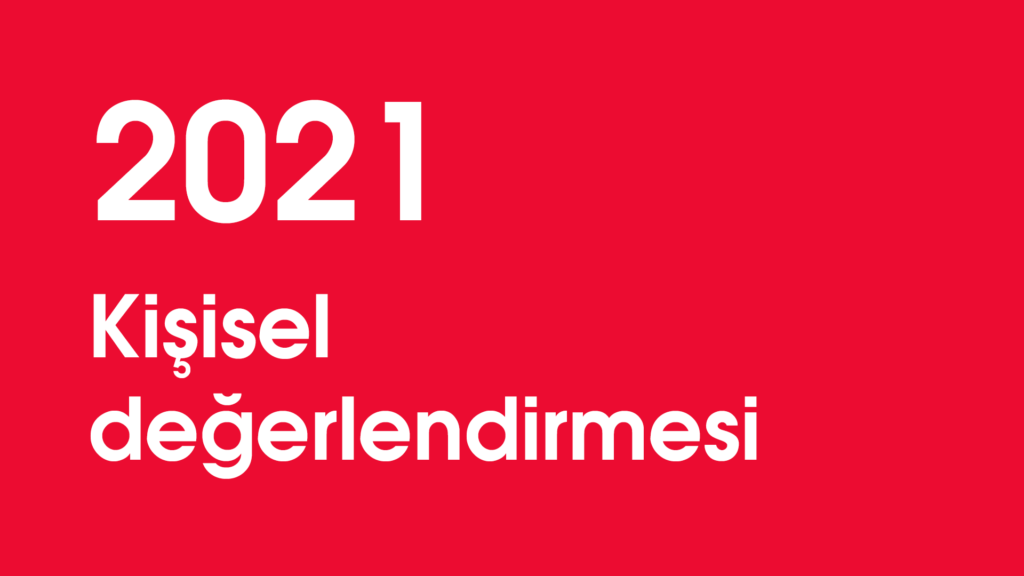 2021 kişisel değerlendirmesi