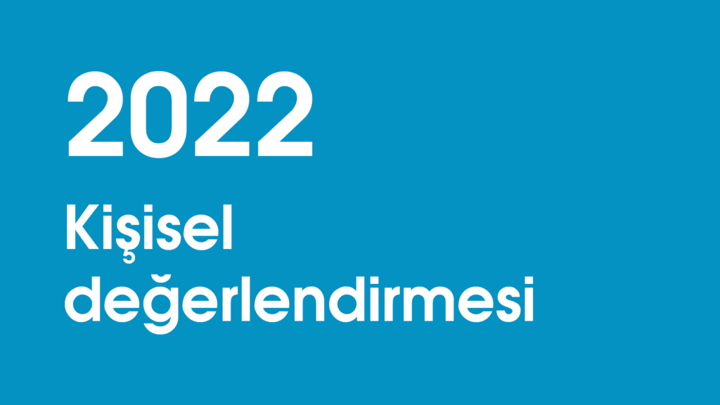 2022 kişisel değerlendirmesi