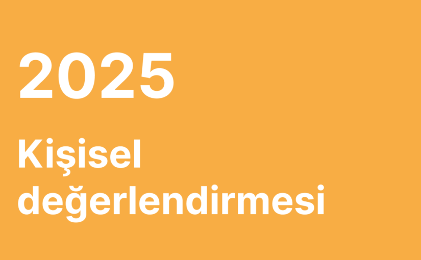 2025 Kişisel Değerlendirmes