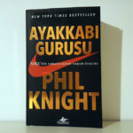 Ayakkabı Gurusu (Phil Knight): Nike'nin Yaratıcısının Yaşam Öyküsü