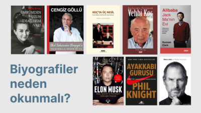 Biyografiler neden okunmalı?