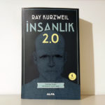 İnsanlık 2.0: Tekilliğe Doğru Biyolojisini Aşan İnsan (Ray Kurzweil)