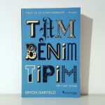 Tam Benim Tipim: Bir Font Kitabı (Simon Garfield)