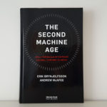 The Second Machine Age (Erik Brynjolfsson, Andrew McAfee)