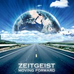 Zeitgeist Moving Forward